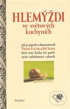 Kniha: Hlemýždi (Viktor Faktor). Dauphin, 2013 Kniha: Hlemýždi (Viktor Faktor). Dauphin, 2013