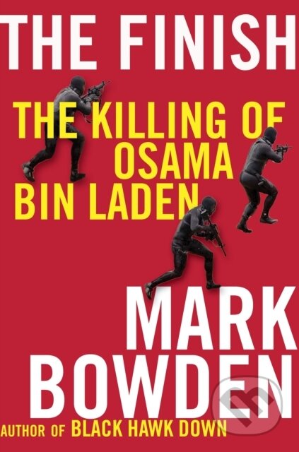 E-kniha: The Finish (Mark Bowden). Atlantic Books, 2012 E-kniha: The Finish (Mark Bowden). Atlantic Books, 2012