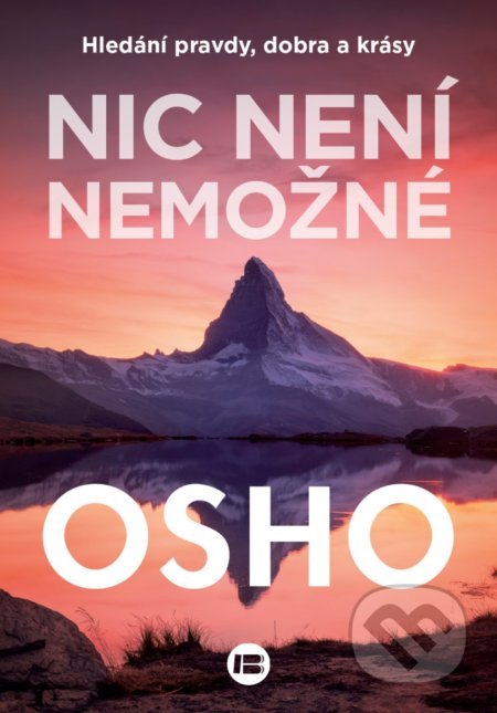 Kniha: Nic není nemožné (Osho). BETA - Dobrovský, 2022 Kniha: Nic není nemožné (Osho). BETA - Dobrovský, 2022