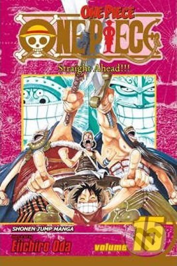 Kniha: One Piece 15 (Eiichiro Oda). Viz Media, 2008 Kniha: One Piece 15 (Eiichiro Oda). Viz Media, 2008