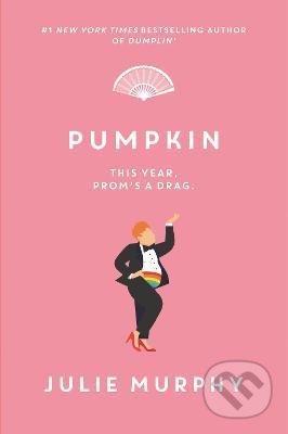Kniha: Pumpkin (Julie Murphy). HarperCollins, 2022 Kniha: Pumpkin (Julie Murphy). HarperCollins, 2022