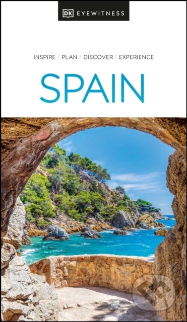 Kniha: Spain (DK Eyewitness). Dorling Kindersley, 2022 Kniha: Spain (DK Eyewitness). Dorling Kindersley, 2022