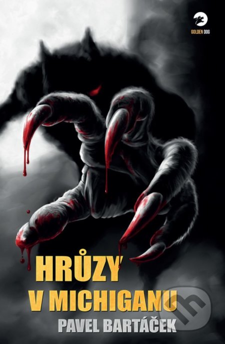 Kniha: Hrůzy v Michiganu (Pavel Bartáček). Golden Dog, 2022 Kniha: Hrůzy v Michiganu (Pavel Bartáček). Golden Dog, 2022
