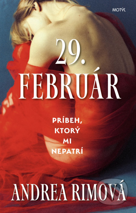 Kniha: 29. február (Andrea Rimová). Motýľ, 2022 Kniha: 29. február (Andrea Rimová). Motýľ, 2022