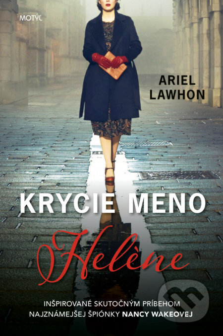 Kniha: Krycie meno Helène (Ariel Lawhon). Motýľ, 2022 Kniha: Krycie meno Helène (Ariel Lawhon). Motýľ, 2022