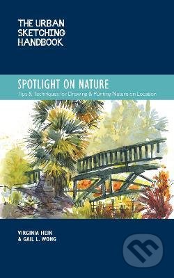 The Urban Sketching Handbook Spotlight on Nature 15 - Virginia Hein, Gail L. Wong, Quarry, 2022
