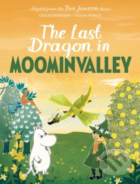 The Last Dragon in Moominvalley - Tove Jansson, MacMillan, 2022