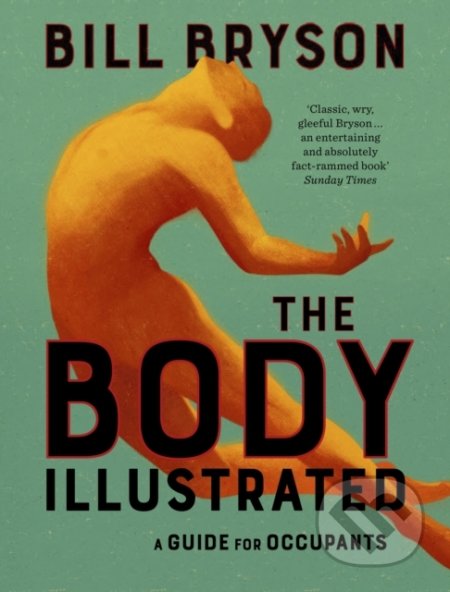 Kniha: The Body Illustrated (Bill Bryson). Doubleday, 2022 Kniha: The Body Illustrated (Bill Bryson). Doubleday, 2022