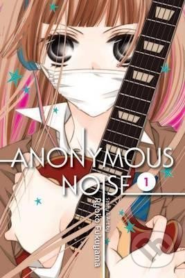 Kniha: Anonymous Noise 1 (Ryoko Fukuyama). Viz Media, 2017 Kniha: Anonymous Noise 1 (Ryoko Fukuyama). Viz Media, 2017