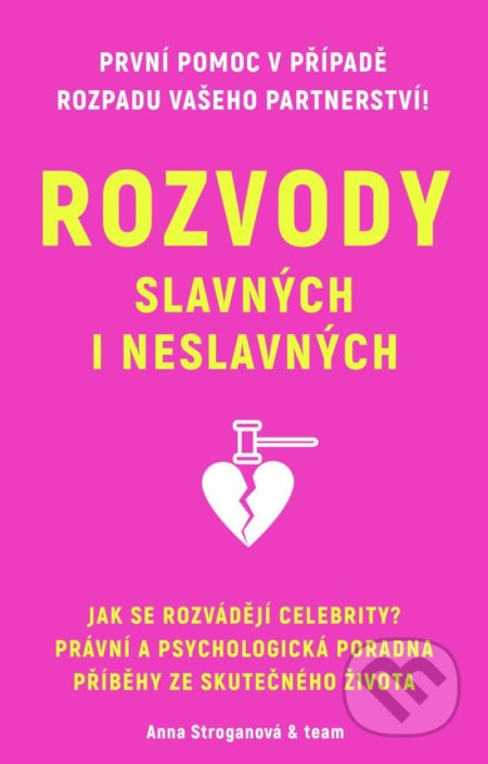 Kniha: Rozvody slavných i neslavných (Anna Stroganová). Universum, 2022 Kniha: Rozvody slavných i neslavných (Anna Stroganová). Universum, 2022