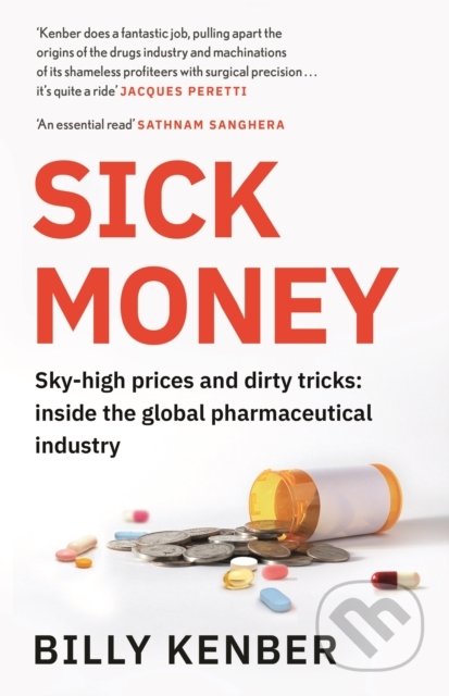 Kniha: Sick Money (Billy Kenber). Canongate Books, 2022 Kniha: Sick Money (Billy Kenber). Canongate Books, 2022