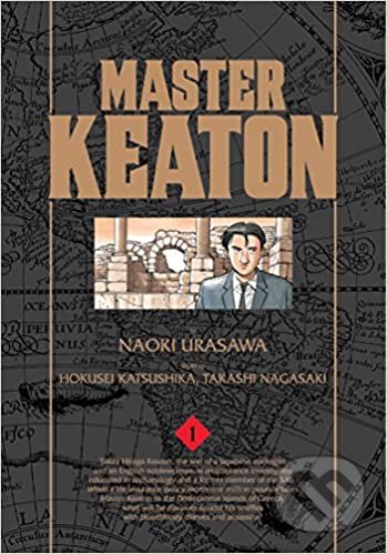Kniha: Master Keaton 1 (Takashi Nagasaki). Viz Media, 2015 Kniha: Master Keaton 1 (Takashi Nagasaki). Viz Media, 2015