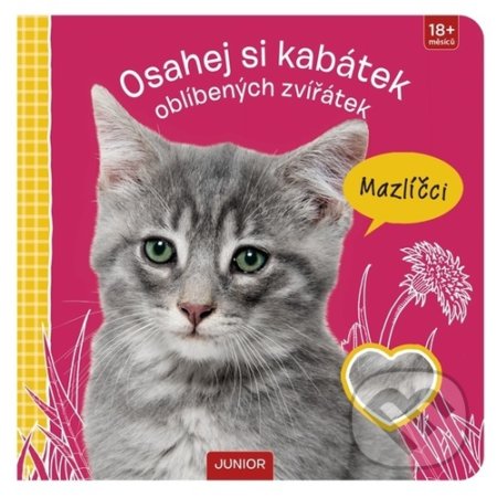 Kniha: Osahej si kabátek oblíbených zvířátek - Mazlíčci (Junior). Junior, 2022 Kniha: Osahej si kabátek oblíbených zvířátek - Mazlíčci (Junior). Junior, 2022