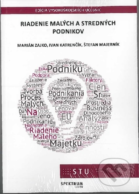 Kniha: Riadenie malých a stredných podnikov (STU). STU, 2022 Kniha: Riadenie malých a stredných podnikov (STU). STU, 2022