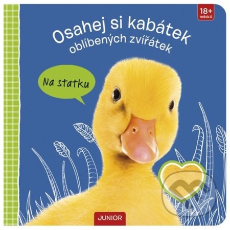 Kniha: Osahej si kabátek oblíbených zvířátek - Na statku (Junior). Junior, 2022 Kniha: Osahej si kabátek oblíbených zvířátek - Na statku (Junior). Junior, 2022