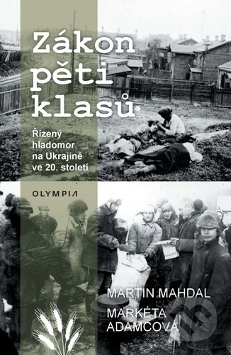 Kniha: Zákon pěti klasů (Markéta Adamcová a Martin Mahdal). Olympia, 2022 Kniha: Zákon pěti klasů (Markéta Adamcová a Martin Mahdal). Olympia, 2022