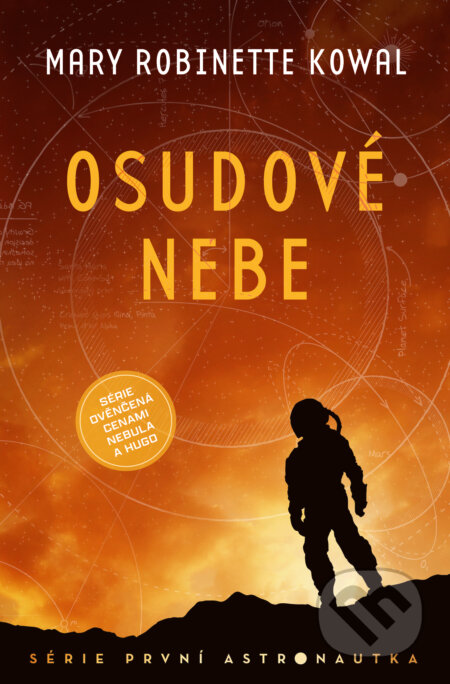 Kniha: Osudové nebe (Mary Robinette Kowal). Fobos, 2022 Kniha: Osudové nebe (Mary Robinette Kowal). Fobos, 2022