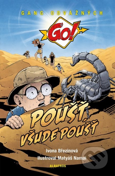 Kniha: Poušť, všude poušť (Ivona Březinová). Albatros CZ, 2022 Kniha: Poušť, všude poušť (Ivona Březinová). Albatros CZ, 2022