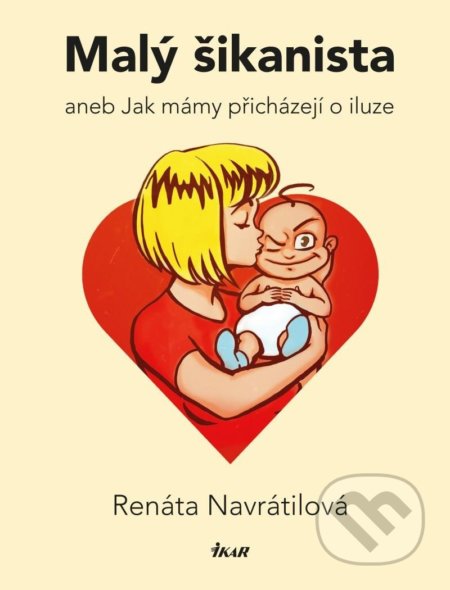 Kniha: Malý šikanista (Renáta Navrátilová). Ikar CZ, 2022 Kniha: Malý šikanista (Renáta Navrátilová). Ikar CZ, 2022