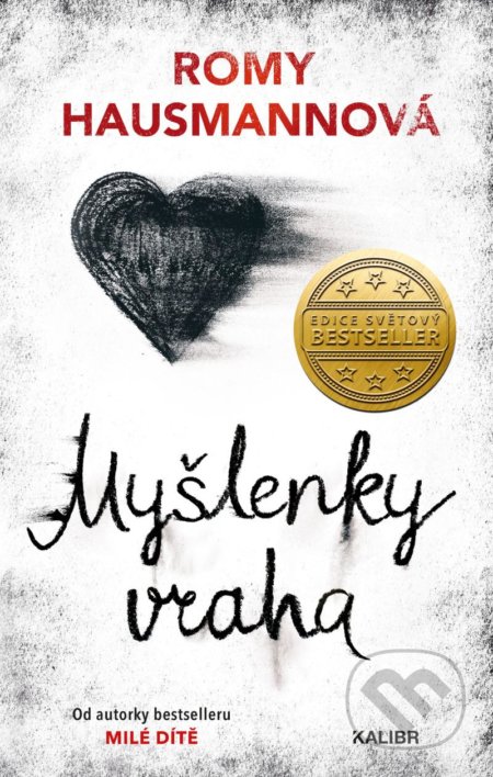Kniha: Myšlenky vraha (Romy Hausmann). Kalibr, 2022 Kniha: Myšlenky vraha (Romy Hausmann). Kalibr, 2022
