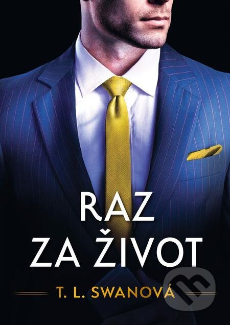 E-kniha: Raz za život (T.L. Swan). Grada E-kniha: Raz za život (T.L. Swan). Grada