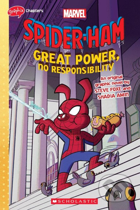 Kniha: Spider-ham (Steve Foxe). Scholastic, 2021 Kniha: Spider-ham (Steve Foxe). Scholastic, 2021