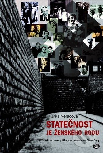 Kniha: Statečnost je ženského rodu (Jitka Neradová). Leda, 2022 Kniha: Statečnost je ženského rodu (Jitka Neradová). Leda, 2022