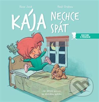Kniha: Kája nechce spát (Rosa Jové). Lingea, 2022 Kniha: Kája nechce spát (Rosa Jové). Lingea, 2022