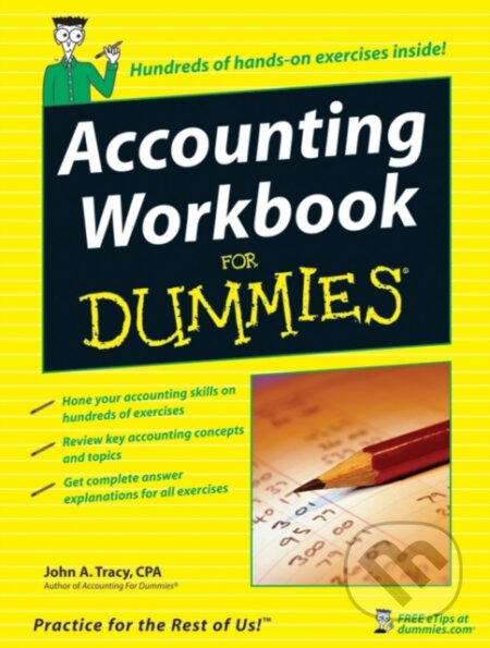 E-kniha: Accounting Workbook For Dummies (John A. Tracy). Wiley, 2011 E-kniha: Accounting Workbook For Dummies (John A. Tracy). Wiley, 2011