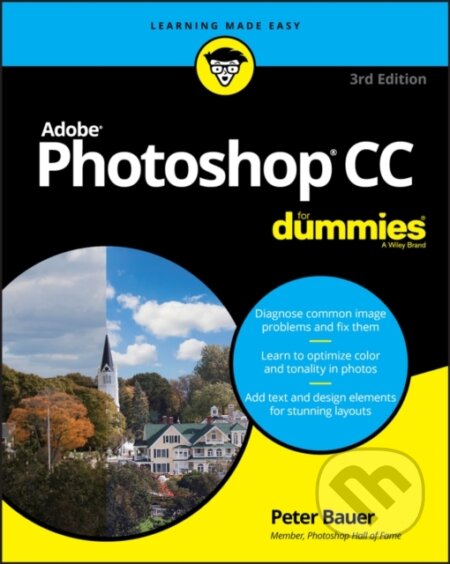 E-kniha: Adobe Photoshop CC For Dummies (Peter Bauer). Wiley E-kniha: Adobe Photoshop CC For Dummies (Peter Bauer). Wiley