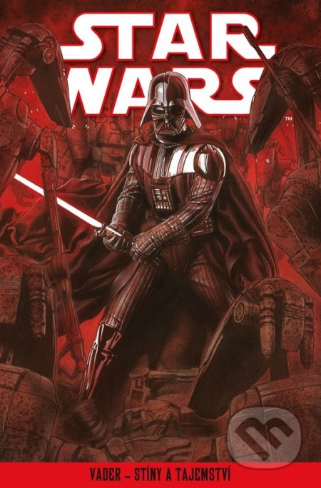 Kniha: Star Wars: Vader - stíny a tajemství (Egmont ČR). Egmont ČR, 2022 Kniha: Star Wars: Vader - stíny a tajemství (Egmont ČR). Egmont ČR, 2022