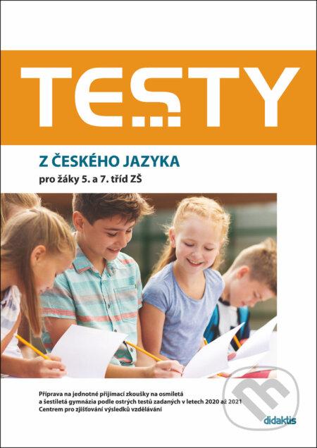 Kniha: Testy z českého jazyka pro žáky 5. a 7. tříd ZŠ (Markéta Buchtová, Petra Adámková a Šárka Dohnalová). Didaktis, 2022 Kniha: Testy z českého jazyka pro žáky 5. a 7. tříd ZŠ (Markéta Buchtová, Petra Adámková a Šárka Dohnalová). Didaktis, 2022