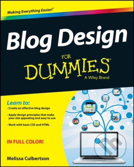 E-kniha: Blog Design For Dummies (Melissa Culbertson). Wiley, 2013 E-kniha: Blog Design For Dummies (Melissa Culbertson). Wiley, 2013