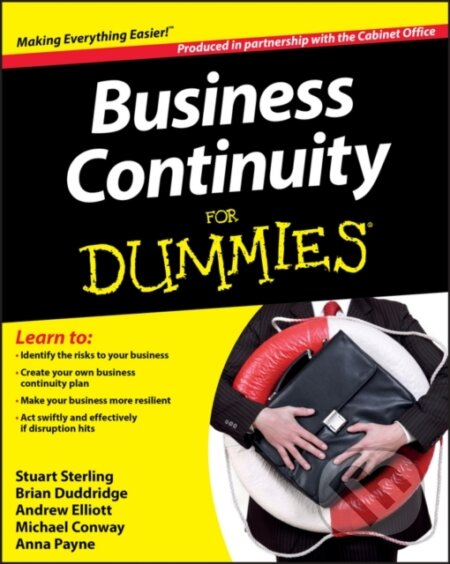 E-kniha: Business Continuity For Dummies (Andrew Elliott, Anna Payne, Brian Duddridge, Michael Conway a Stuart Sterling). Wiley, 2012 E-kniha: Business Continuity For Dummies (Andrew Elliott, Anna Payne, Brian Duddridge, Michael Conway a Stuart Sterling). Wiley, 2012