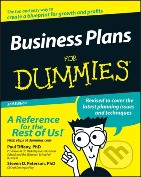 E-kniha: Business Plans For Dummies (Paul Tiffany a Steven D. Peterson). Wiley, 2011 E-kniha: Business Plans For Dummies (Paul Tiffany a Steven D. Peterson). Wiley, 2011