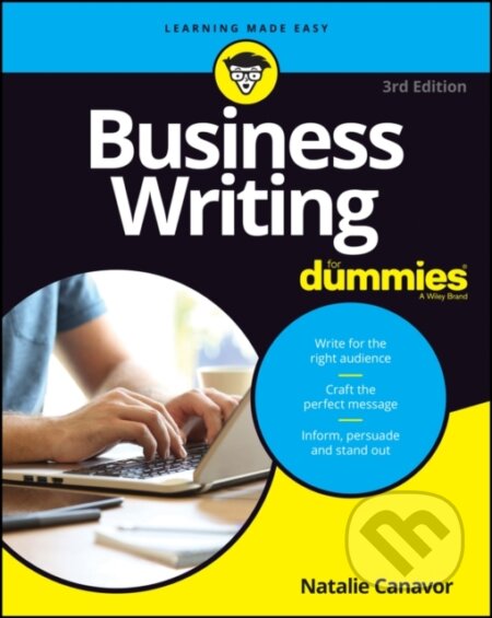 E-kniha: Business Writing For Dummies (Natalie Canavor). Wiley, 2021 E-kniha: Business Writing For Dummies (Natalie Canavor). Wiley, 2021