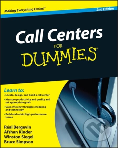 E-kniha: Call Centers For Dummies (Afshan Kinder, Bruce Simpson, Real Bergevin a Winston Siegel). Wiley, 2010 E-kniha: Call Centers For Dummies (Afshan Kinder, Bruce Simpson, Real Bergevin a Winston Siegel). Wiley, 2010