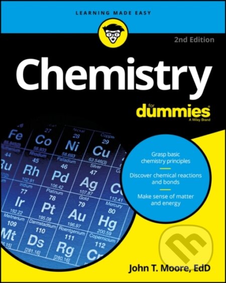 E-kniha: Chemistry For Dummies (John T. Moore). Wiley, 2016 E-kniha: Chemistry For Dummies (John T. Moore). Wiley, 2016