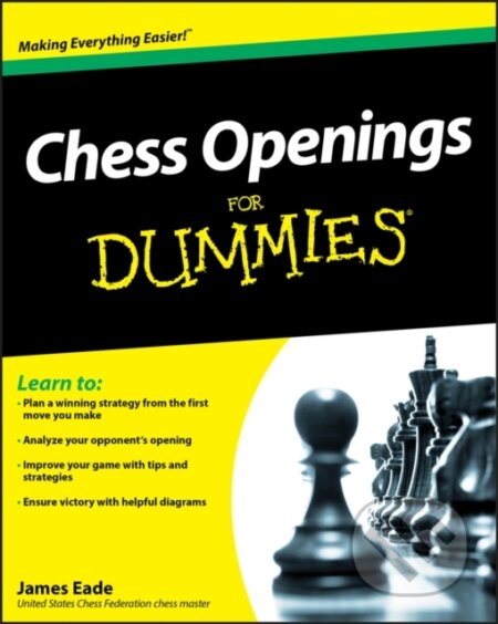 E-kniha: Chess Openings For Dummies (James Eade). Wiley, 2010 E-kniha: Chess Openings For Dummies (James Eade). Wiley, 2010