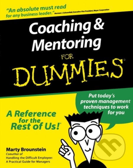 E-kniha: Coaching and Mentoring For Dummies (Marty Brounstein). Wiley, 2011 E-kniha: Coaching and Mentoring For Dummies (Marty Brounstein). Wiley, 2011