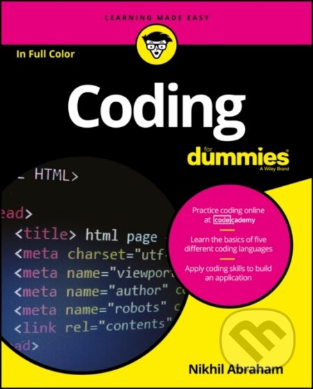 E-kniha: Coding For Dummies (Nikhil Abraham). Wiley, 2016 E-kniha: Coding For Dummies (Nikhil Abraham). Wiley, 2016