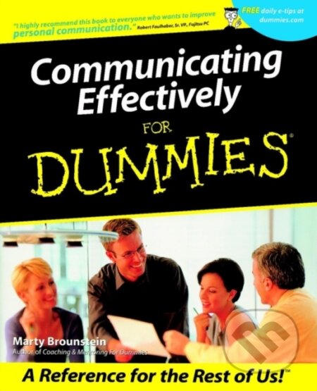 E-kniha: Communicating Effectively For Dummies (Marty Brounstein). Wiley, 2011 E-kniha: Communicating Effectively For Dummies (Marty Brounstein). Wiley, 2011