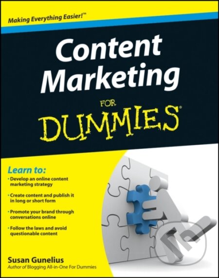 E-kniha: Content Marketing For Dummies (Susan Gunelius). Wiley, 2011 E-kniha: Content Marketing For Dummies (Susan Gunelius). Wiley, 2011