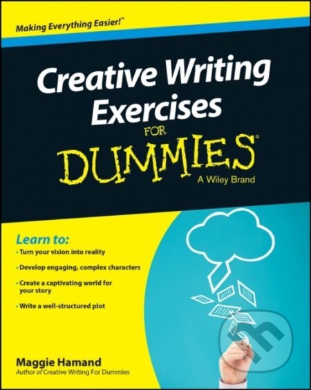 E-kniha: Creative Writing Exercises For Dummies (Maggie Hamand). Wiley, 2014 E-kniha: Creative Writing Exercises For Dummies (Maggie Hamand). Wiley, 2014