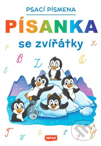 Kniha: Písanka se zvířátky (INFOA). INFOA, 2022 Kniha: Písanka se zvířátky (INFOA). INFOA, 2022
