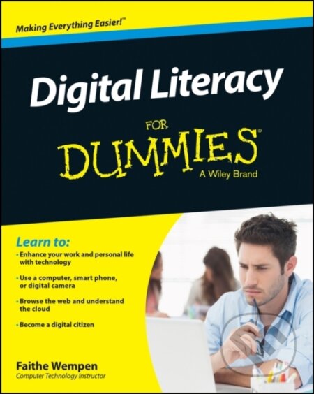 E-kniha: Digital Literacy For Dummies (Faithe Wempen). Wiley, 2014 E-kniha: Digital Literacy For Dummies (Faithe Wempen). Wiley, 2014