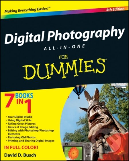 E-kniha: Digital Photography All-in-One Desk Reference For Dummies (David D. Busch). Wiley, 2011 E-kniha: Digital Photography All-in-One Desk Reference For Dummies (David D. Busch). Wiley, 2011