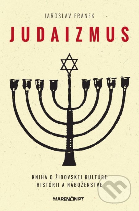 Kniha: Judaizmus (Jaroslav Franek). Marenčin PT, 2022 Kniha: Judaizmus (Jaroslav Franek). Marenčin PT, 2022