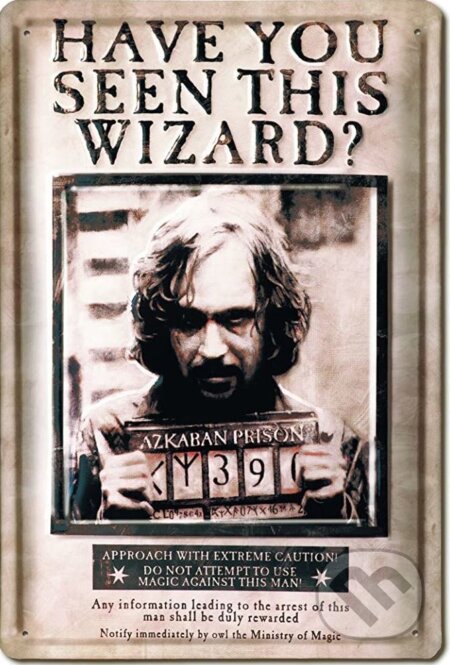 Plechová ceduľa Harry Potter: Sirius Black - Have You Seen This Wizard (Harry Potter). Harry Potter, 2022 Plechová ceduľa Harry Potter: Sirius Black - Have You Seen This Wizard (Harry Potter). Harry Potter, 2022