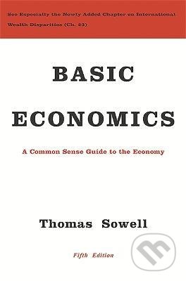 Kniha: Basic Economics (Thomas Sowell). Basic Books, 2015 Kniha: Basic Economics (Thomas Sowell). Basic Books, 2015